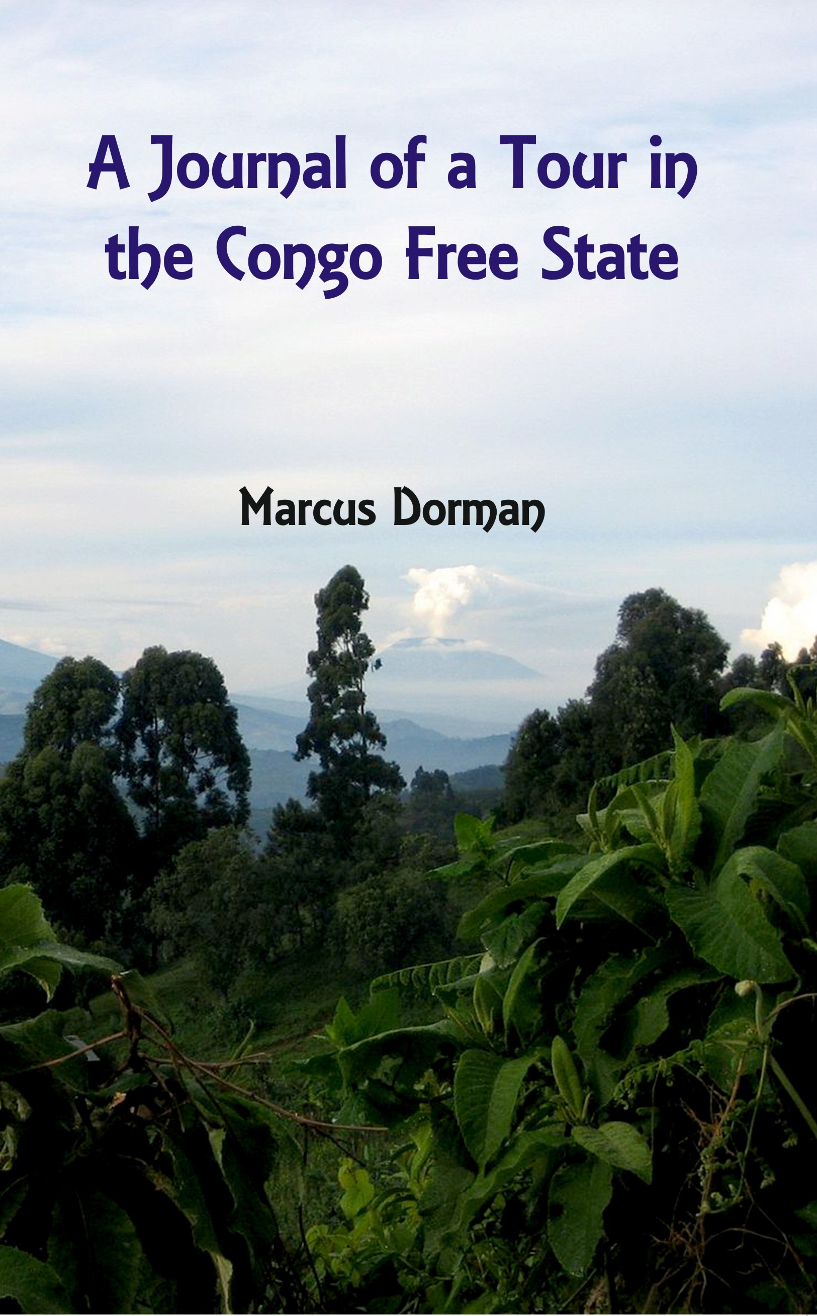 A Journal of a Tour in the Congo Free State
